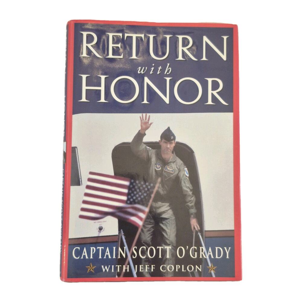 Return With Honor Captain Scott O'Grady Dust Jacket 1995 Doubleday